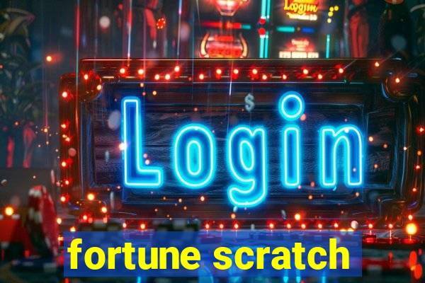 fortune scratch